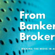 Banker to Mortgage or Finance Broker